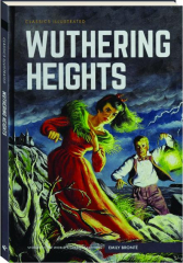 WUTHERING HEIGHTS: Classics Illustrated