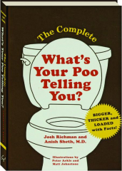 THE COMPLETE WHAT'S YOUR POO TELLING YOU?