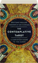 THE CONTEMPLATIVE TAROT: A Christian Guide to the Cards