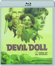 DEVIL DOLL / CURSE OF THE VOODOO