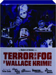 TERROR IN THE FOG: The Wallace Krimi at CCC