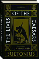 THE LIVES OF THE CAESARS