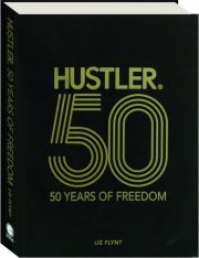 <I>HUSTLER</I>: 50 Years of Freedom