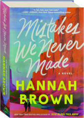 MISTAKES WE NEVER MADE