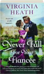 NEVER FALL FOR YOUR FIANCEE