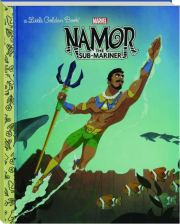 NAMOR THE SUB-MARINER: A Little Golden Book