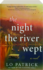 THE NIGHT THE RIVER WEPT