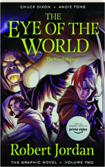 THE EYE OF THE WORLD, VOLUME TWO: The Graphic Novel