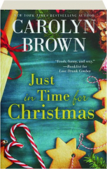 JUST IN TIME FOR CHRISTMAS