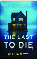 THE LAST TO DIE