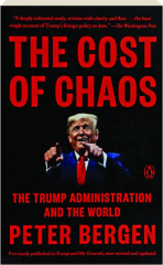 THE COST OF CHAOS: The Trump Administration and the World