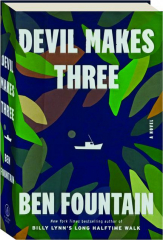 DEVIL MAKES THREE