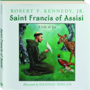 SAINT FRANCIS OF ASSISI: A LIfe of Joy