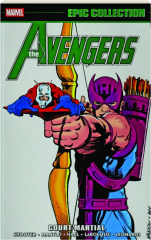 THE AVENGERS EPIC COLLECTION, VOLUME 12: Court-Martial