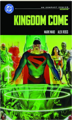 KINGDOM COME: DC Compact Comics Edition