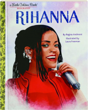 RIHANNA: A Little Golden Book Biography
