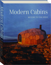 MODERN CABINS: Return to the Wild