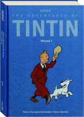 THE ADVENTURES OF TINTIN, VOLUME 1: Tintin in the Land of the Soviets / Tintin in America