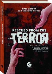 RESCUED FROM ISIS TERROR