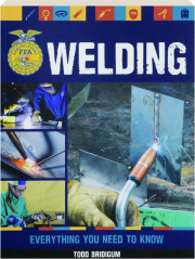 WELDING: Everything You Need to Know