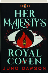 HER MAJESTY'S ROYAL COVEN