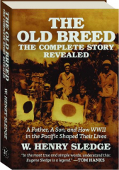 THE OLD BREED: The Complete Story Revealed