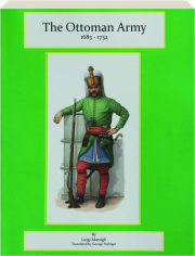 THE OTTOMAN ARMY, 1683-1732