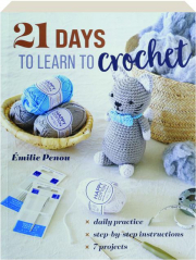 21 DAYS TO LEARN TO CROCHET