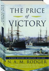 THE PRICE OF VICTORY: A Naval History of Britain, 1815-1945