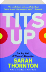 TITS UP: The Top Half of Women's Liberation