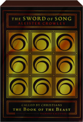 THE SWORD OF SONG: Called by Christians the Book of the Beast