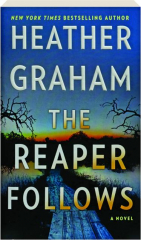 THE REAPER FOLLOWS