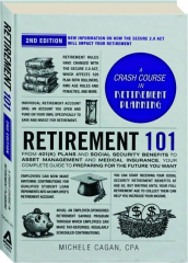 RETIREMENT 101, 2ND EDITION