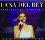 LANA DEL REY: Transmission Impossible