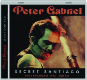 PETER GABRIEL: Secret Santiago