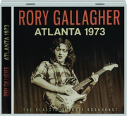 RORY GALLAGHER: Atlanta 1973