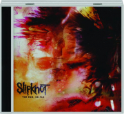 SLIPKNOT: The End, So Far