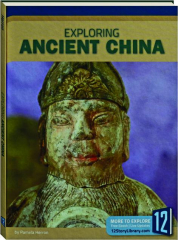 EXPLORING ANCIENT CHINA