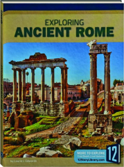 EXPLORING ANCIENT ROME