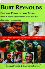 BURT REYNOLDS: Put the Pedal to the Metal