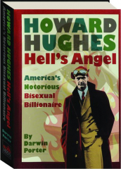HOWARD HUGHES: Hell's Angel