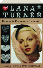 LANA TURNER: Hearts & Diamonds Take All