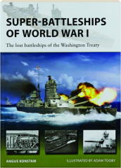 SUPER-BATTLESHIPS OF WORLD WAR I: New Vanguard 338