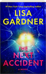THE NEXT ACCIDENT