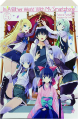 IN ANOTHER WORLD WITH MY SMARTPHONE, VOLUME 5