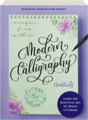 MODERN CALLIGRAPHY: Learn the Beautiful Art of Brush Lettering