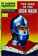 THE MAN IN THE IRON MASK, NO. 4: Classics Illustrated