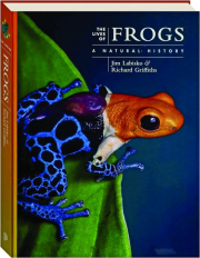 THE LIVES OF FROGS: A Natural History
