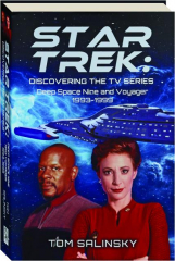 STAR TREK: Discovering the TV Series--Deep Space Nine and Voyager