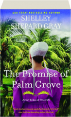 THE PROMISE OF PALM GROVE